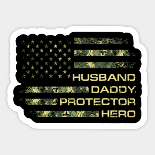 Husband Daddy Protector Hero Veteran American Flag Shirt Funny Independence Day Gift Sticker